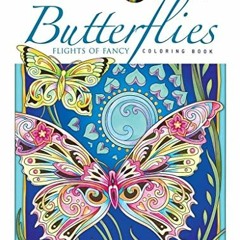 free PDF 📄 Creative Haven Butterflies Flights of Fancy Coloring Book (Creative Haven