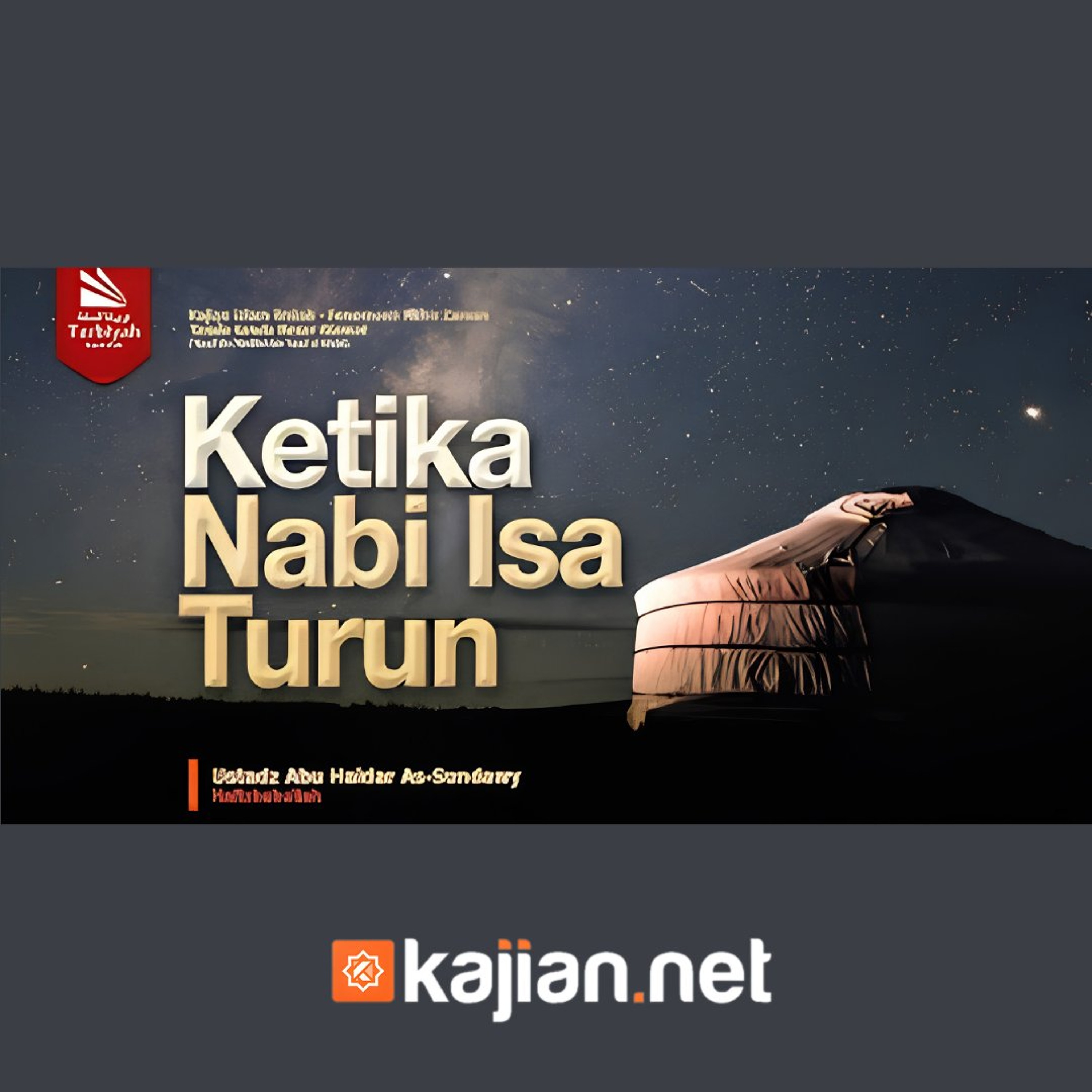Ketika Nabi Isa Turun (Fenomena Akhir Zaman) - Ustadz Abu Haidar As-Sundawy حفظه الله episode artwork