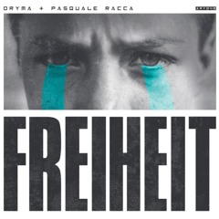 Oryma & Pasquale Racca - Freiheit (Radio Edit)