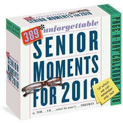 [Read] KINDLE 📜 389* Unforgettable Senior Moments Page-A-Day Calendar 2018: *Of whic
