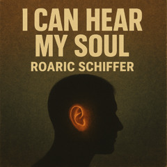 I can hear my soul