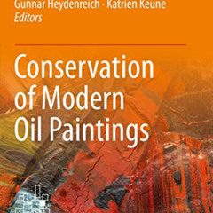 [ACCESS] KINDLE 🖌️ Conservation of Modern Oil Paintings by  Klaas Jan van den Berg,I