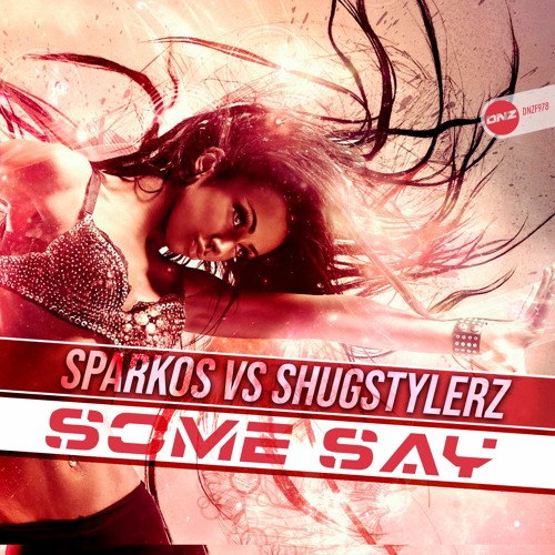 Sparkos Vs. Shugstylerz - Some say