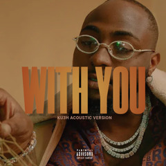 Davido, Omah Lay - With You (KU3H 3Step Afrohouse Remix).mp3