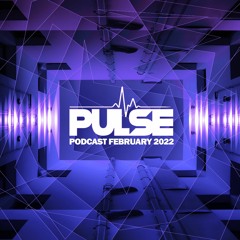 DJ Pulse Feb Podcast 2022.