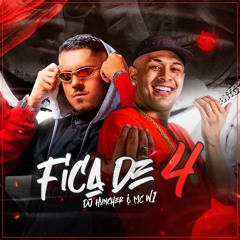 FICA DE 4 - DJ HUNCHER & MC W1