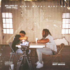 Eeny Meeny Miny Mo ft. Osbe Chill (Explicit)