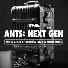 ANTS: NEXT GEN - Mix by Alice DiMar