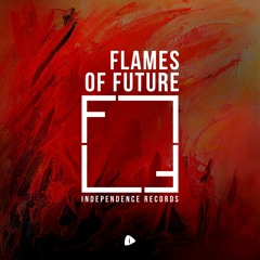 Flames Of Future 001 . 04. Matias Rios - Roads (Original Mix) - Independence Records.