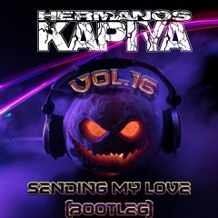 Hnos. Kapiya Vol. 16 - Sending My Love (Bootleg)(Demo edit)