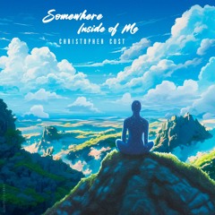 Christopher Cost - Somewhere Inside Of Me