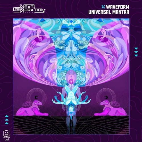 Waveform - Universal Mantra | OUT NOW on Next Generation Music!