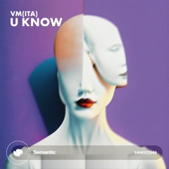 VM(ITA) - U Know