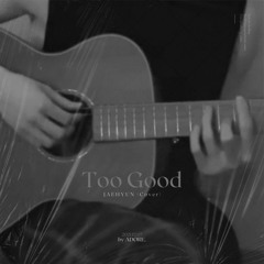 Too Good - JAEHYUN (Cover)