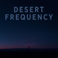 Desert Frequency