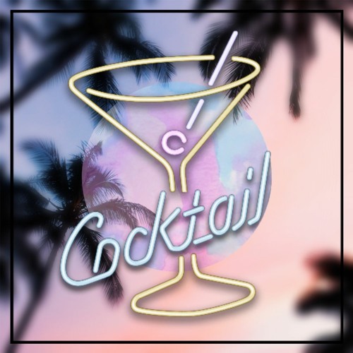 Cocktail (Feat. DAZE)