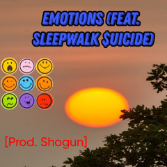 Emotions (feat. SLEEPWALK $UICIDE) [Prod. Shogun]
