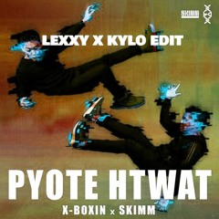 Pyote Htwat X Sonic (Lexxy X Kylo - Dub Edit))