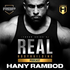 DEREK LUNDSFORD IN THE OPEN? | Hany Rambod | Fouad Abiad's Real Bodybuilding Podcast Ep.146