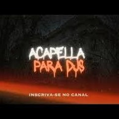 J MC Acapella Sei Que Tu É Braba No Sexo Anal Sei Que Tu É Braba No Sexo Oral #acapella