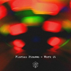 FLORIAN PICASSO - WORK IT ( EXTENDED )