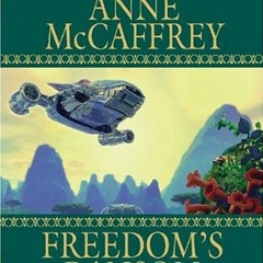 [View] KINDLE PDF EBOOK EPUB Freedom's Ransom (Freedom Series) by  Anne McCaffrey &  Dick Hill 💝