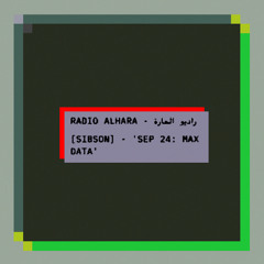 Mix for Radio Alhara c/o Sibson: 4.9.24