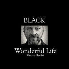 Wonderful life (Lovesax Remix)