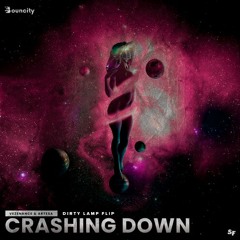 Vezenance & Artesa - Crashing Down [Dirty Lamp Flip]