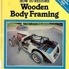 [PDF] Book Download How to Restore Wooden Body Framing PDF By  Alan Alderwick (Author)