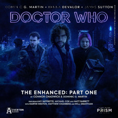 Doctor Who: New Frontiers 1 | Episode 4: The Enhanced - Part One