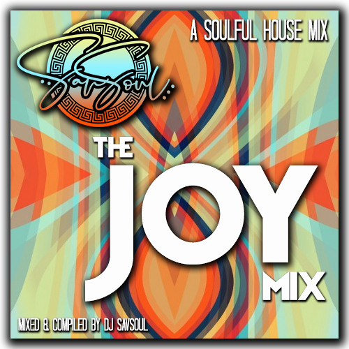 DJ SavSoul presents "The JOY Mix" 2022