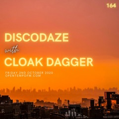 DiscoDaze #164 - 02.10.20 (Guest Mix - Cloak Dagger)