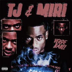 Verde Babii - TJ & Miri (Prod. Yvnng Ecko)