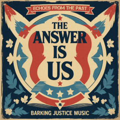 The Answer Is Us
