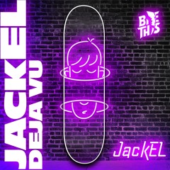 JackEL - Deja Vu