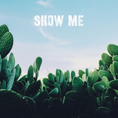 Show me Ft. Ruthrowz