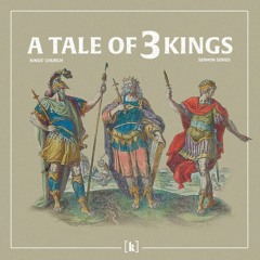 A Tale of 3 Kings: Bring It Back - David Engelhardt