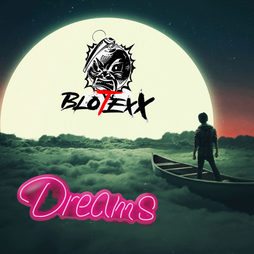 BlotexX - Dreams