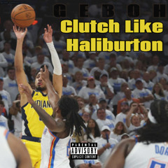 Clutch Like Haliburton
