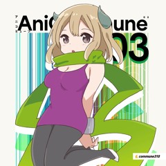 ANIMA (osirasekita remix)【F/C AniCommune vol.03】