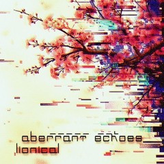 aberrant echoes demo