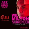 Download Video: Wil Milton LIVE @ Surrender-Oulala, Long Island NY 9.28.24