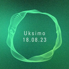 Uksimo / 18.08.2023