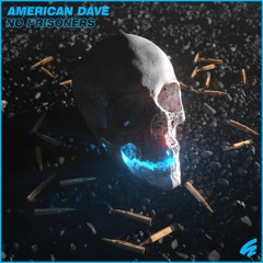 American Dave - No Prisoners