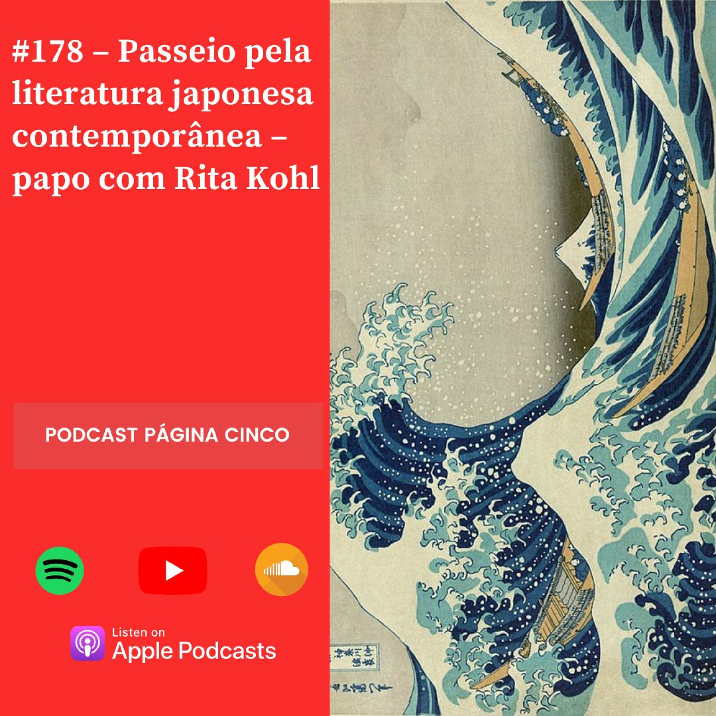 #178 - Passeio pela literatura japonesa contemporânea – papo com Rita Kohl