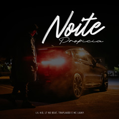Noite Propícia (feat. MC Luuky)