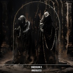 DIMENSION 9 - Parallel Fusion [INNERGATED EP]