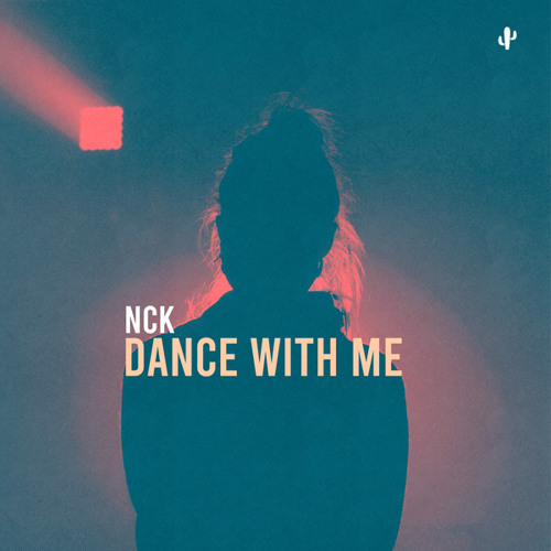 Stream Dance with Me by Nck Listen online for free on SoundCloud