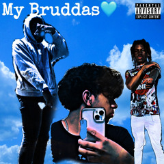 My Bruddas💚  (prod. by Wise beats)